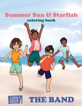 Paperback Summer Sun & Starfish Coloring Book (The Band) Book