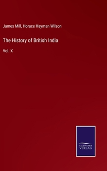 Hardcover The History of British India: Vol. X Book