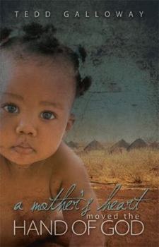 Paperback A Mother's Heart Moved the Hand of God Book