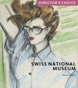 Paperback Swiss National Museum: Director's Choice Book