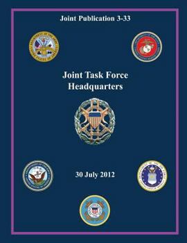 Paperback Joint Task Force Headquarters: 30 July 2012 Book