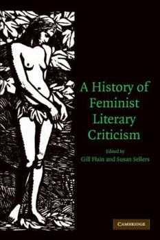 Hardcover A History of Feminist Literary Criticism Book
