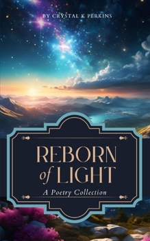Reborn of Light: A Poetry Collection