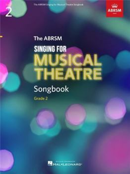 Paperback The ABRSM Singing for Musical Theatre Songbook: Grade 2 Book