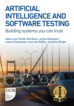 Paperback Artificial Intelligence and Software Testing: Building Systems You Can Trust Book