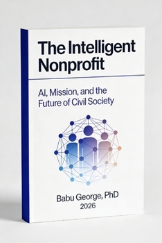 The Intelligent Nonprofit: AI, Mission, and the Future of Civil Society