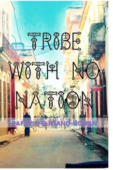 Paperback Tribe with No Nation: Poetry / Latino Literature Book