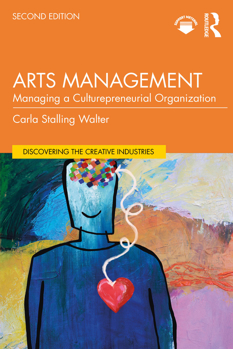 Paperback Arts Management : Managing a Culturepreneurial Organization Book