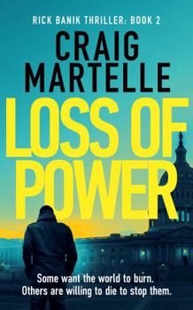 Loss of Power - Book #2 of the Rick Banik