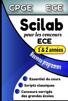 Paperback Scilab pour les concours ECE: Formulaire Scilab pour les classes préparatoires, option ECE [French] Book