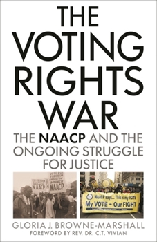 Paperback The Voting Rights War: The NAACP and the Ongoing Struggle for Justice Book