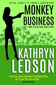 Monkey Business - Book #2 of the Erica Jewell