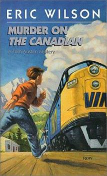Murder on The Canadian - Book #1 of the Tom and Liz Austen Mysteries