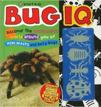 Hardcover Bug IQ [With PosterWith Glow in the Dark Bugs] Book