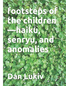 footsteps of the children—haiku, senryu, and anomalies