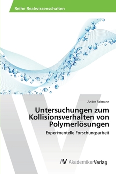Paperback Untersuchungen zum Kollisionsverhalten von Polymerlösungen [German] Book