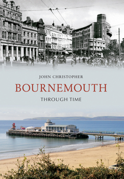 Paperback Bournemouth Through Time Book