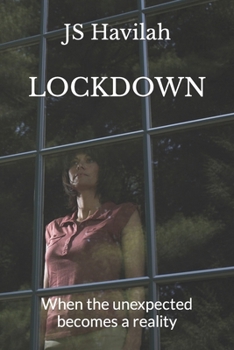 Paperback Lockdown: When the unexpected becomes a reality Book