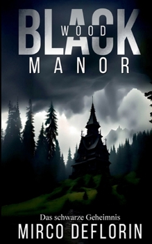 Paperback Blackwood Manor: Das schwarze Geheimnis [German] Book