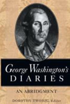 Paperback George Washington's Diaries: An Abridgment Book
