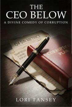Paperback The CEO Below: A Divine Comedy of Corruption Book
