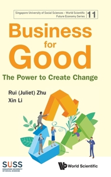 Business for Good: The Power to Create Change