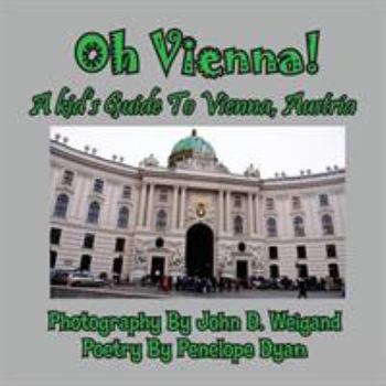 Paperback Oh Vienna! a Kid's Guide to Vienna, Austria [Large Print] Book