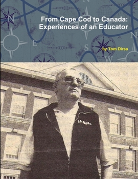 Paperback From Cape Cod to Canada: Experiences of an Educator Book