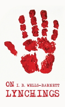 Hardcover On Lynchings: Ida B. Wells-Barnett Book