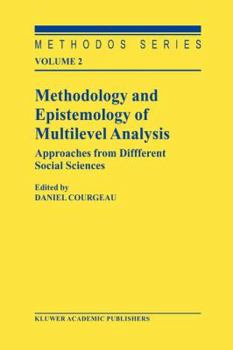 Paperback Methodology and Epistemology of Multilevel Analysis: Approaches from Different Social Sciences Book