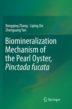 Paperback Biomineralization Mechanism of the Pearl Oyster, Pinctada Fucata Book