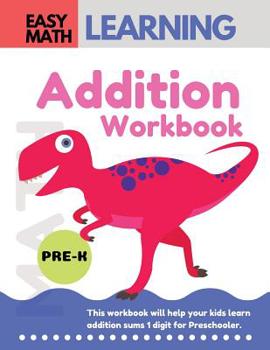 Paperback Addition Workbook: Easy Math Learning : 30 Days Challenge for 3-5 years and Pre-K Preschool Workbook Book