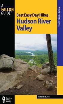 Paperback Best Easy Day Hikes Hudson River Valley (Best Easy Day Hikes Series) Book