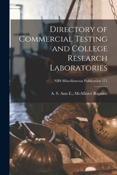 Paperback Directory of Commercial Testing and College Research Laboratories; NBS Miscellaneous Publication 171 Book