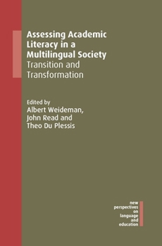 Hardcover Assessing Academic Literacy in a Multilingual Society: Transition and Transformation Book