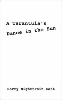 Paperback A Tarantula's Dance in the Sun Book