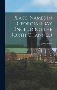 Hardcover Place-names in Georgian Bay (including the North Channel) Book