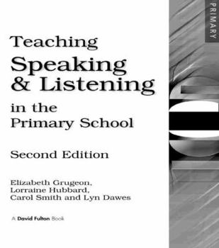 Paperback Teaching Speaking and Listening in the Primary School Book