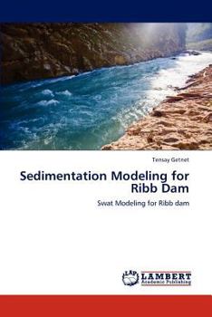 Paperback Sedimentation Modeling for Ribb Dam Book