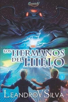 Paperback Los Hermanos del Hielo: Serie de Enerkry, Libro 1 [Spanish] Book