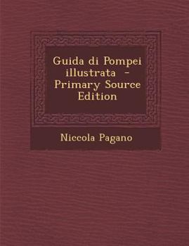 Paperback Guida Di Pompei Illustrata [Italian] Book