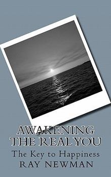 Paperback Awakening the Real You: The Key to Happiness Book