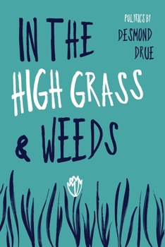 Paperback In The High Grass And Weeds Book