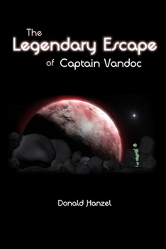 Paperback The Legendary Escape: of Captain Vandoc Book