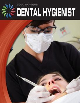 Dental Hygienist - Book  of the Cool Careers