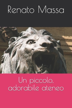 Paperback Un piccolo, adorabile ateneo [Italian] Book