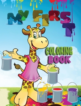 Paperback My first coloring book: Amazing book with easy educational coloring pages from the letters A to Z for boys and girls, toddlers, preschool and Book