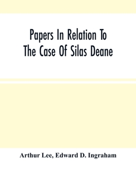 Paperback Papers In Relation To The Case Of Silas Deane Book