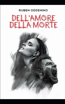 Paperback Dell'Amore Della Morte: Racconti [Italian] Book