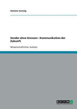 Paperback Sender ohne Grenzen - Kommunikation der Zukunft [German] Book